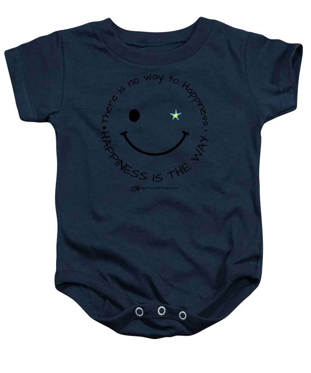 Happiness Is The Way - Baby Onesie