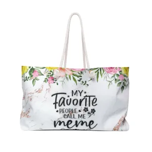 Personalised/Non-Personalised Weekender Bag, My Favorite People call me MeMe, Large Weekender Bag, Beach Bag, Book Bag