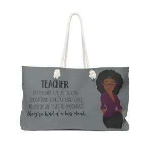 "Definition of a Teacher" Weekender Tote Bag
