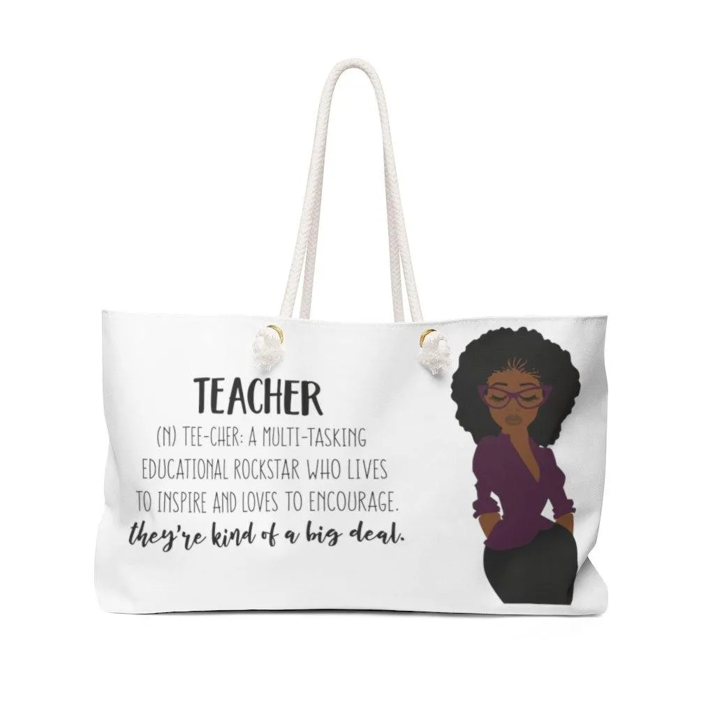 "Definition of a Teacher" Weekender Tote Bag